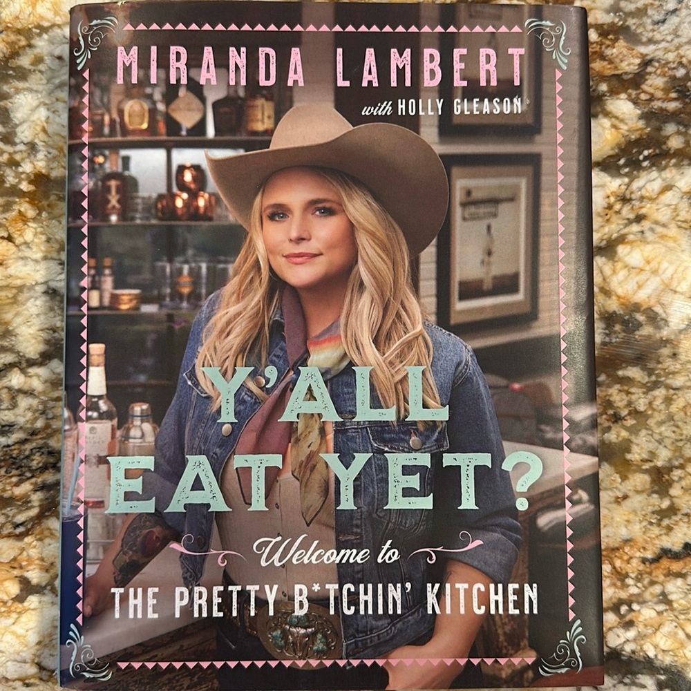 Miranda Lambert Ya’ll Eat Yet Cookbook